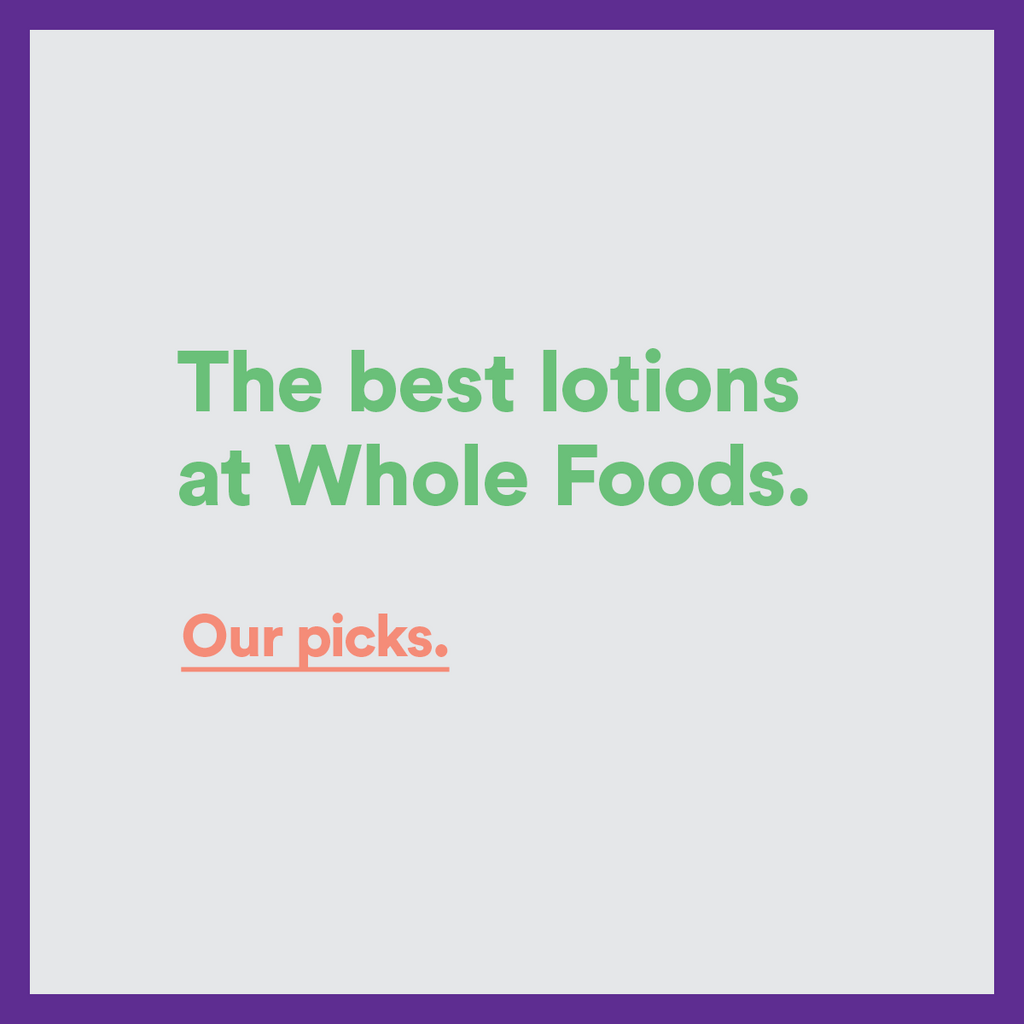Bluebird’s Favorite Lotion Products at Whole Foods Market Right Now