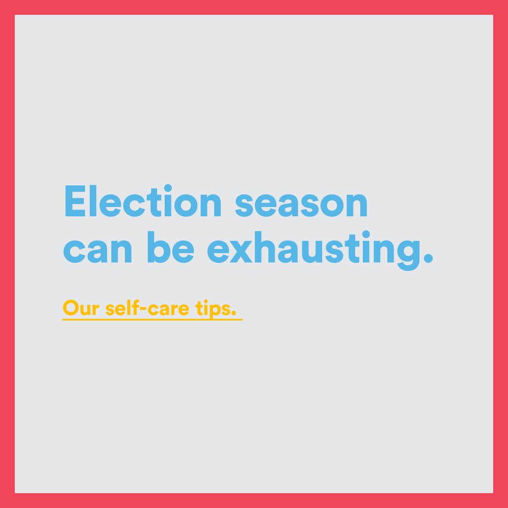 Self-Care During Election Season