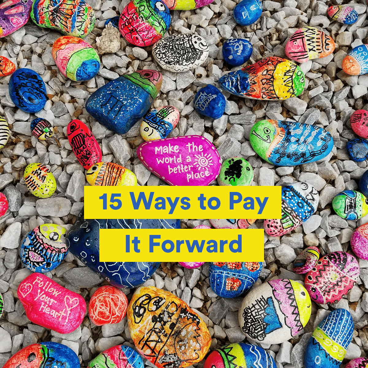 15 Simple Ways To Pay It Forward | Bluebird Botanicals Blog